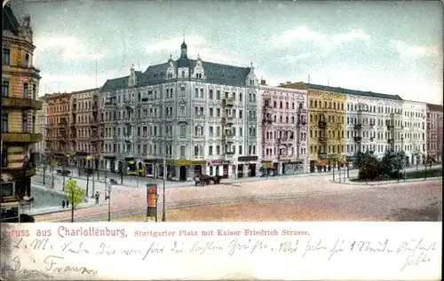 Ak Berlin Charlottenburg, Stuttgarter Platz, Kaiser-Friedrich-Straße