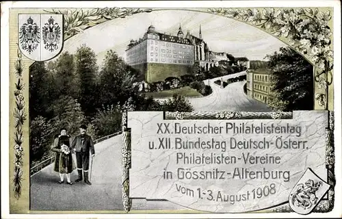 Ak Gößnitz Thüringen, XX. Dt. Philatelistentag,  XII Bundestag Dt. Österr. Philatelistenvereine 1908