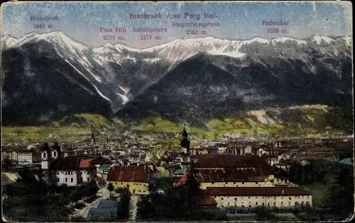 Ak Innsbruck in Tirol, Ortsansicht vom Berg Isel, Brandjoch, Frau Hill, Sattelspitzen, Hafelekar