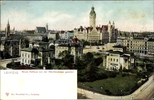 Ak Leipzig in Sachsen, neues Rathaus von der Wächterstraße gesehen