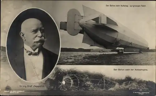 Ak Ferdinand Graf von Zeppelin, Ballon beim Aufstieg, Nach der Katastrophe, LZ 4