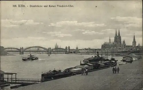Ak Köln am Rhein, Dombrücke, Kaiser Friedrich-Ufer