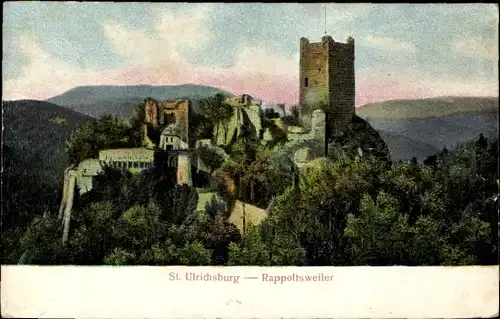 Ak Ribeauvillé Rappoltsweiler Elsass Haut Rhin, St. Ulrichsburg