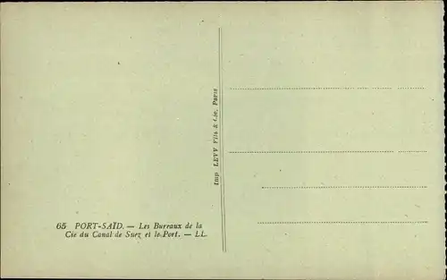 Ak Port Said Ägypten, Büro und Hafen des Suezkanals