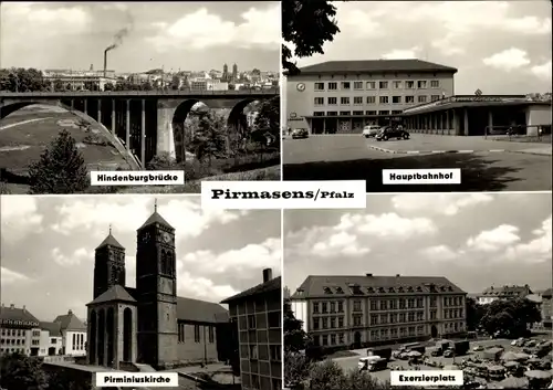 Ak Pirmasens am Pfälzerwald, Hindenburgbrücke, Hauptbahnhof, Pirminiuskirche, Exerzierplatz