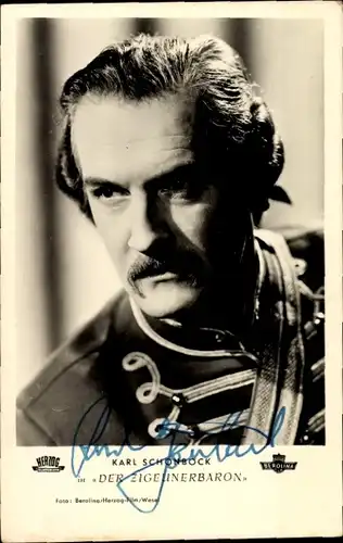 Ak Schauspieler Karl Schönböck, Der Zigeunerbaron, Portrait, Autogramm