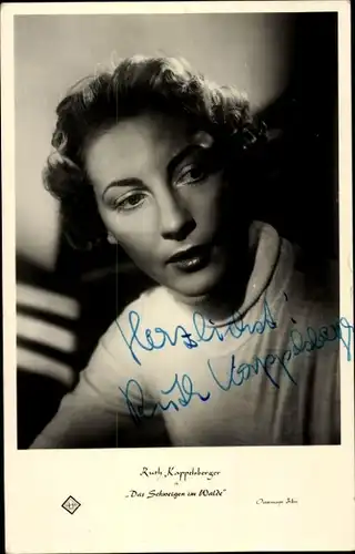Ak Schauspielerin Ruth Kappelsberger, Portrait, Das Schweigen im Walde, Autogramm