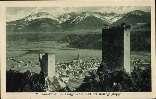 Ak Zirl in Tirol, Ruine Fragenstein, Kalkögelgruppe, Mittenwaldbahn