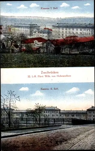 Ak Zweibrücken in Rheinland Pfalz, 22. I. R. Fürst Wilh. von Hohenzollern, Kaserne I. und II. Batl.
