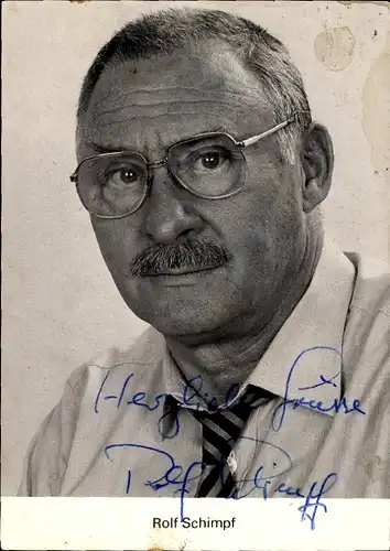 Ak Schauspieler Rolf Schimpf, Portrait, Autogramm