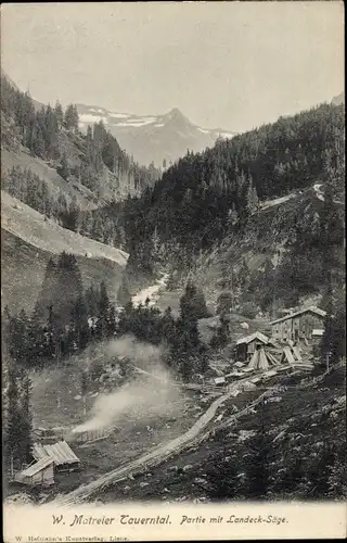 Ak Landeck in Tirol, W. Matreier Tauerntal, Landeck Säge