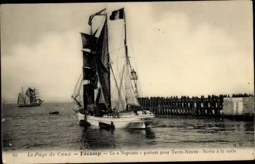 Ak Fécamp Seine Maritime, Le Neptune partant pour Terre-Neuve, Sortie a la voile, Segelschiff