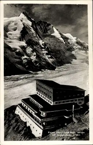 Ak Heiligenblut am Großglockner Kärnten, Kaiser Franz Josef Haus mit Großglockner