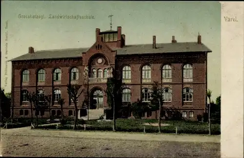 Ak Varel in Oldenburg Jadebusen, Großherzogliche Landwirtschaftsschule