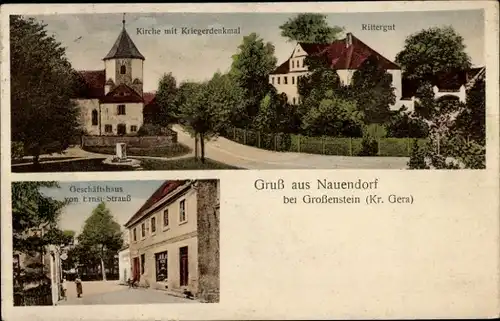 Ak Nauendorf Großenstein in Thüringen, Kirche, Kriegerdenkmal, Rittergut, Geschäftshaus Ernst Strauß