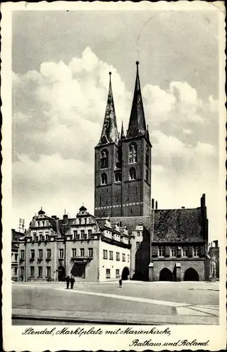 Ak Stendal in der Altmark, Marktplatz, Marienkirche, Rathaus, Roland