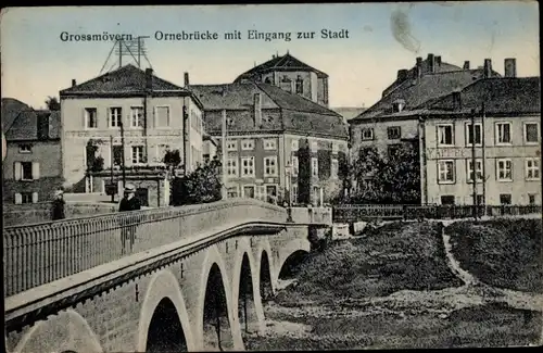 Ak Moyeuvre Grande Großmövern Lothringen Moselle, Ornebrücke, Stadteingang