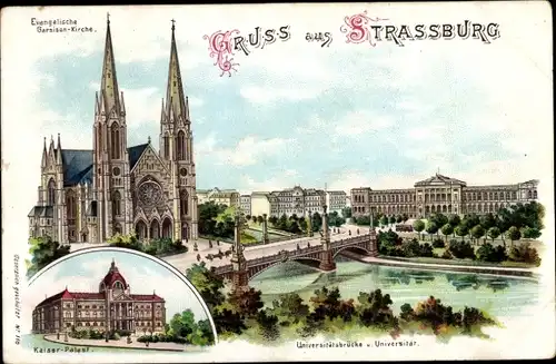 Litho Strasbourg Straßburg Elsass Bas Rhin, Garnison Kirche, Kaiser Palast, Universität, Brücke