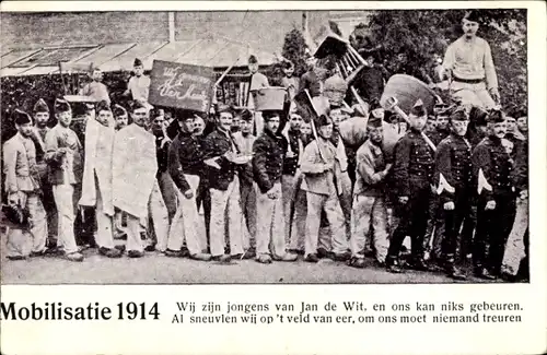 Ak Mobilisatie 1914, Wir sind die Jungs von Jan de Wit, und uns kann nichts passieren