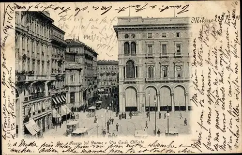 Ak Milano Mailand Lombardia, Piazza del Duomo und Via Carlo Alberto