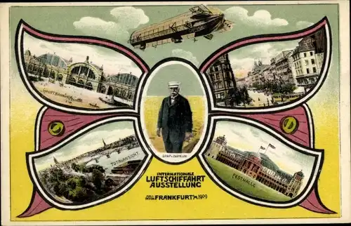 Ak Frankfurt am Main, Int. Luftschifffahrt Ausstellung 1909, Graf Zeppelin, Hauptbahnhof, Festhalle