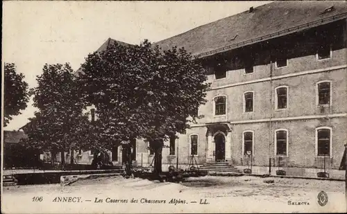 Ak Annecy Haute Savoie, Les Casernes des Chasseurs Alpins