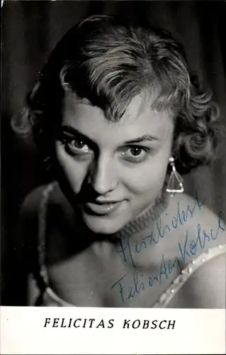 Ak Schauspielerin Felicitas Kobsch, Portrait, Autogramm