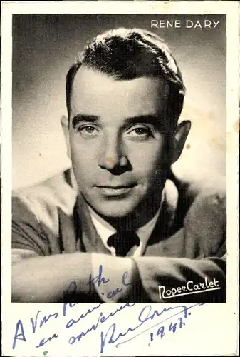 Ak Schauspieler René Dary, Portrait, Autogramm, Roger Carlet