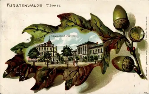 Präge Eichenblatt Litho Fürstenwalde an der Spree, Kriegerdenkmal u. Gymnasium