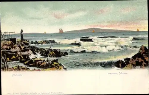 Ak Opatija Abbazia Kroatien, Madonna , Scirocco