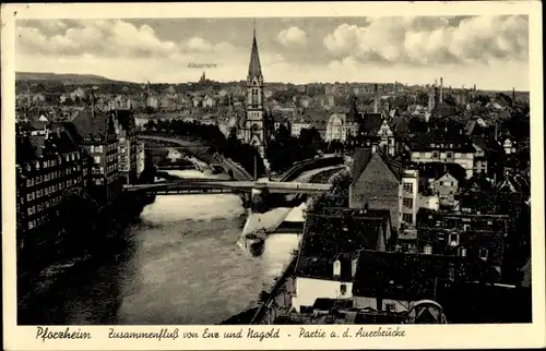 Ak Pforzheim im Schwarzwald, Zusammenfluss Enz und Nagold, Auerbrücke, Kirchturm