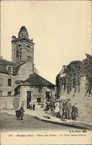 Ak Senlis-Oise, Place des Postes, La Tour Saint-Pierre