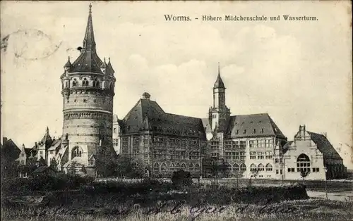Ak Worms am Rhein, Höhere Mädchenschule und Wasserturm