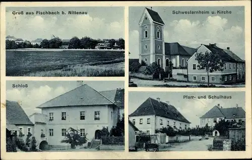 Ak Fischbach Nittenau in der Oberpfalz, Schwesternheim, Kirche, Schloss, Pfarrhaus, Schulhaus