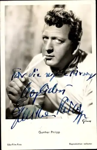 Ak Schauspieler Gunther Philipp, Portrait, Autogramm