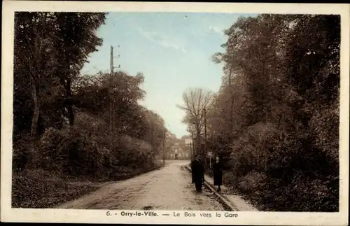 Ak Orry la Ville Oise, Le Bois vers la Gare