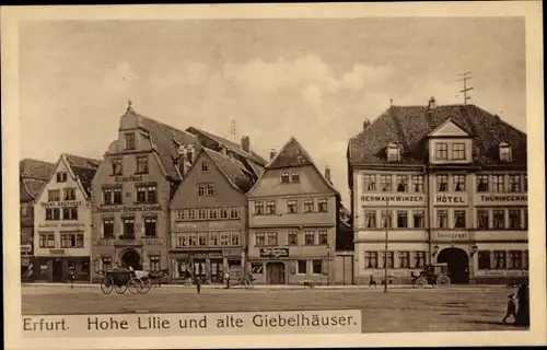 Ak Erfurt, Hohe Lilie und alte Giebelhäuser, Hermann Winzer Hotel Thüringer Hof