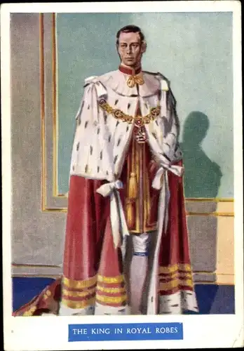 Ak The King in Royal Robes, König Georg VI.