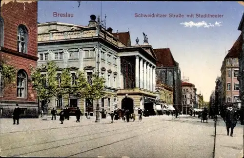 Ak Wrocław Breslau Schlesien, Schweidnitzer Straße, Stadttheater