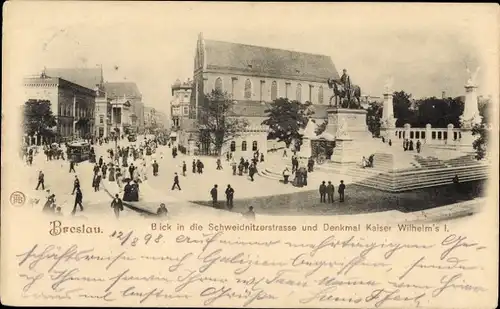 Ak Wrocław Breslau Schlesien, Schweidnitzerstraße, Denkmal-Kaiser-Wilhelm I.