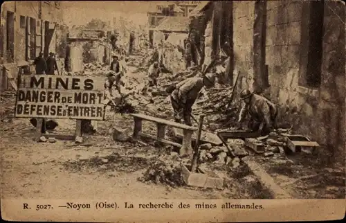 Ak Noyon Oise, Suche nach deutschen Minen, Warnschild
