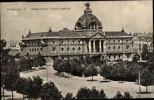 Ak Straßburg Straßburg Elsass Bas-Rhin, Kaiserpalast