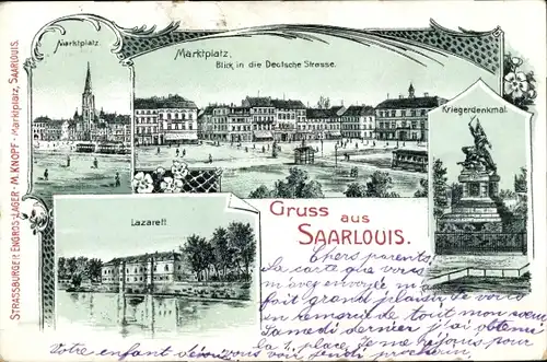 Litho Saarlouis Saarland, Deutsche Straße, Lazarett, Marktplatz, Kriegerdenkmal