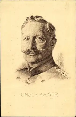 Ak Kaiser Wilhelm II., Portrait, Unser Kaiser