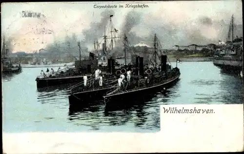 Ak Wilhelmshaven an der Nordsee, Kriegshafen, Torpedoboote