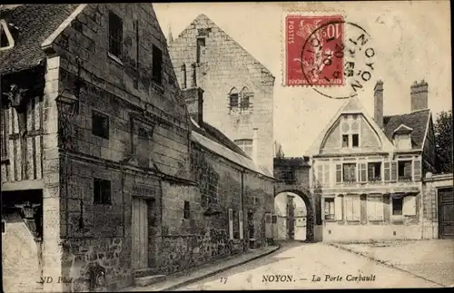 Ak Noyon Oise, La Porte Corbault
