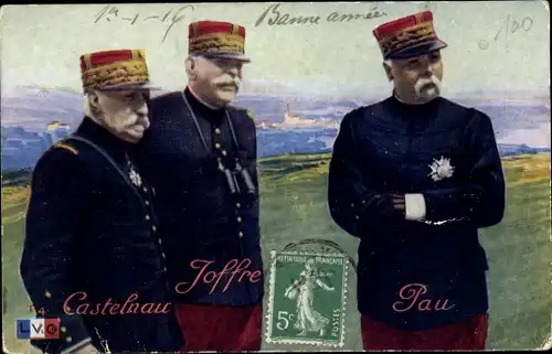 Ak General Castelnau, Joffre, Pau, Französische Heerführer