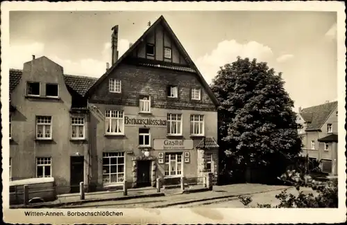 Ak Annen Witten an der Ruhr, Gasthof Borbachschlösschen