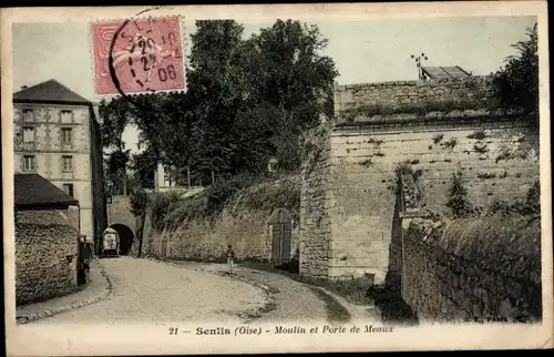 Ak Senlis-Oise, Moulin und Porte de Meaux