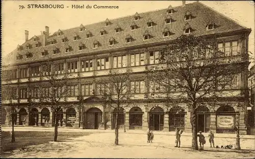 Ak Straßburg Straßburg Alsace Bas Rhin, Hôtel du Commerce